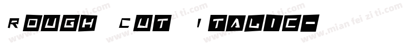 Rough Cut Italic字体转换